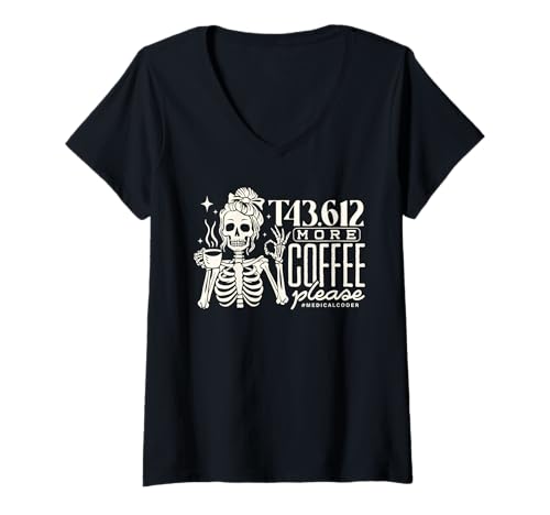 Damen T43.612 More Coffee Please Medical Coder-Skelett Halloween T-Shirt mit V-Ausschnitt von Funny Medical Info Coffee Lover Skeleton gifts