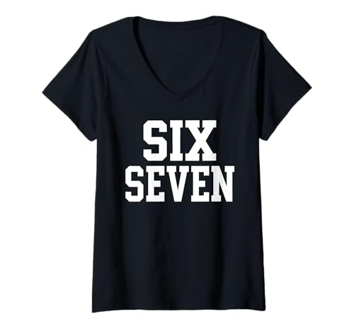 Damen Sechs, Sieben, 6, 7, lustiger Meme-Internet-Witz, viraler Trend, Humor T-Shirt mit V-Ausschnitt Damen Sechs, Sieben, 6, 7, lustiger Meme-Internet-Witz, viraler Trend, Humor T-Shirt mit V-Ausschnitt von Funny Meme Apparel