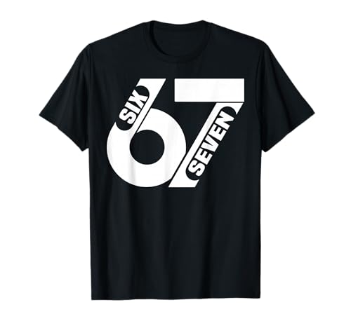 Lustiges Six Seven 6 7 Meme-Spaß für Männer, Frauen, Kinder T-Shirt von Funny Meme Saying 6 7 joke For Boys And Girls