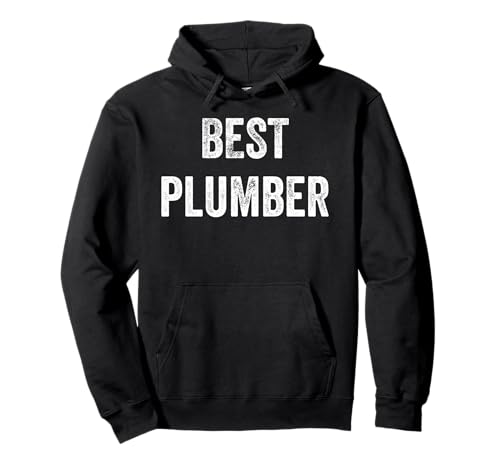 Best Plumber Herren Lustig Best Ever Sanitär Pullover Hoodie Best Plumber Herren Lustig Best Ever Sanitär Pullover Hoodie von Funny Mens Womens Guys Plumber Gifts