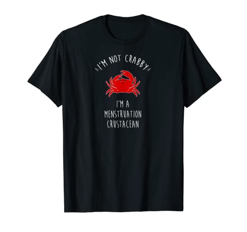 Lustiges Damen Menstruation Crustacean T-Shirt T-Shirt Lustiges Damen Menstruation Crustacean T-Shirt T-Shirt von Funny Menstruation Shirts. Period Cycle Tees.