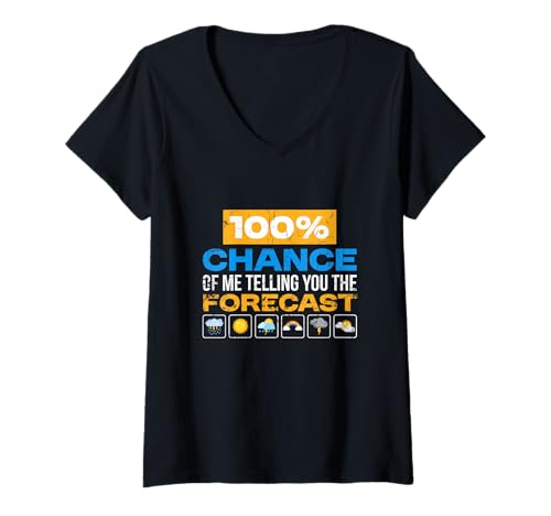 Damen Wettervorhersage sarkastischer Humor T-Shirt mit V-Ausschnitt Damen Wettervorhersage sarkastischer Humor T-Shirt mit V-Ausschnitt von Funny Meteorology Weatherman