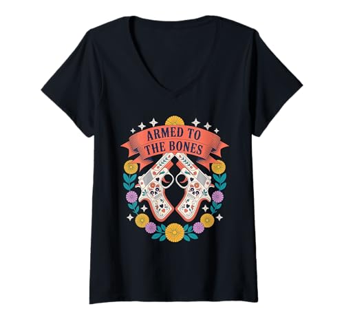 Damen Dia de los Muertos Sugar Skull Bis auf die Knochen bewaffnet Calavera T-Shirt mit V-Ausschnitt von Funny Mexican Calavera Pistols Outfits