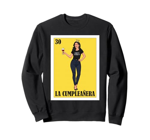 Funny Mexican 30 Birthday Girl Design - La Cumpleañera Sweatshirt von Funny Mexican Pride Designs