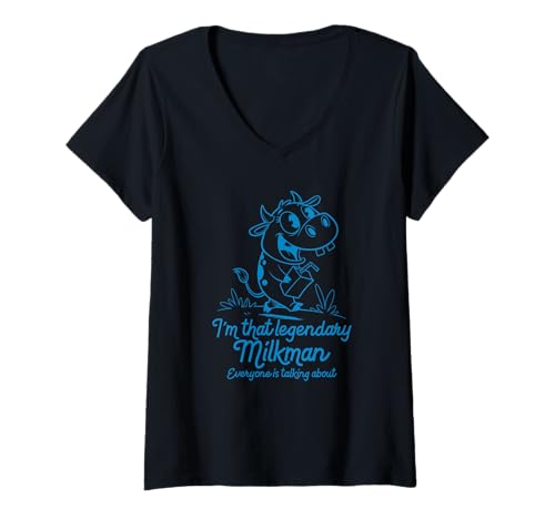 Damen I'm That Legendary Milkman Everyone is Talking About T-Shirt mit V-Ausschnitt von Funny Milkman Dairy Delivery Costume Jokes