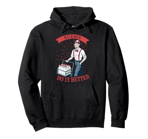Lustiger Milk Man Humor-Witz Ich Milchmänner machen's Besser Pullover Hoodie Lustiger Milk Man Humor-Witz Ich Milchmänner machen's Besser Pullover Hoodie von Funny Milkman Worker Profession Quote