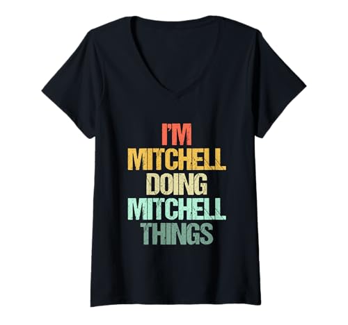 Damen I'm Mitchell Doing Mitchell Things - Lustiger Spruch Name Mitchell T-Shirt mit V-Ausschnitt Damen I'm Mitchell Doing Mitchell Things - Lustiger Spruch Name Mitchell T-Shirt mit V-Ausschnitt von Funny Mitchell Sayings & Funny Mitchell Designs