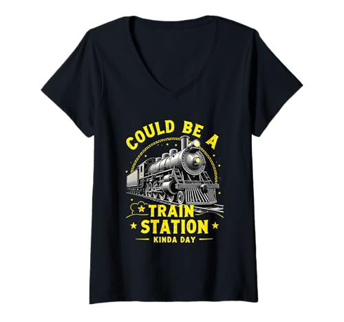 Damen Could Be A Train Station Kinda Day Lokomotive Railway T-Shirt mit V-Ausschnitt Damen Could Be A Train Station Kinda Day Lokomotive Railway T-Shirt mit V-Ausschnitt von Funny Model Train Collector Locomotives Gifts