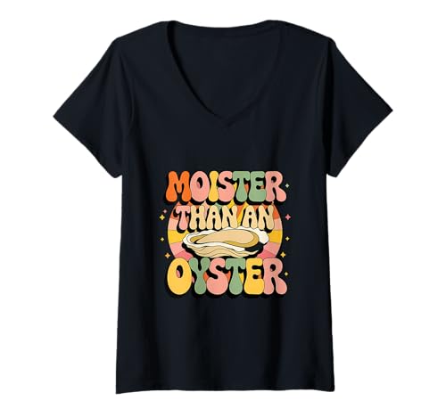 Damen Moister Than An Oyster Lover Funny Unappropriate Shellfish T-Shirt mit V-Ausschnitt Damen Moister Than An Oyster Lover Funny Unappropriate Shellfish T-Shirt mit V-Ausschnitt von Funny Moisture Than An Oyster Lover