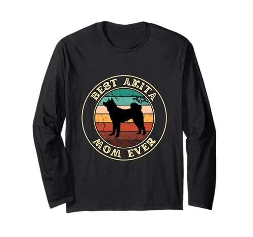 Best Akita Mom Ever for Men Geschenkidee Mama Lustiger Hund Langarmshirt von Funny Mom Akita Inu Vintage
