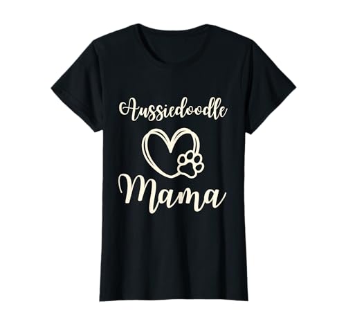 Aussiedoodle Mama für Frauen Geschenkidee Mama Lustiger Hund T-Shirt von Funny Mom Aussiedoodle
