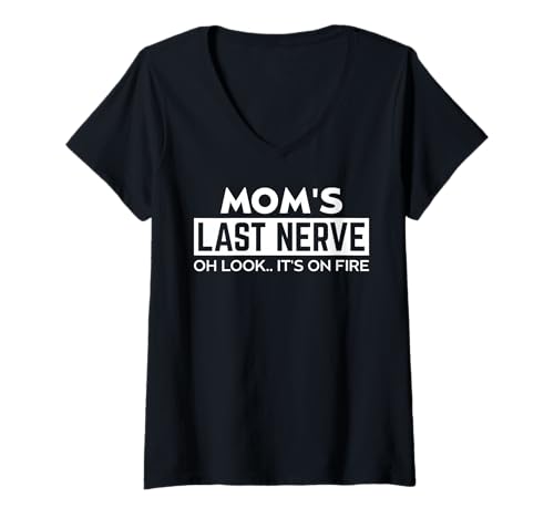 Damen Mamas letzter Nerv für Mama von Tochter Sohn Mamas letzter Nerv T-Shirt mit V-Ausschnitt Damen Mamas letzter Nerv für Mama von Tochter Sohn Mamas letzter Nerv T-Shirt mit V-Ausschnitt von Funny Mom Best Mom Gift ideas