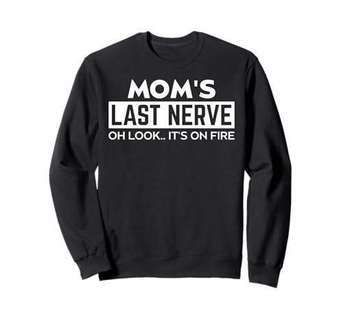 Mamas letzter Nerv für Mama von Tochter Sohn Mamas letzter Nerv Sweatshirt Mamas letzter Nerv für Mama von Tochter Sohn Mamas letzter Nerv Sweatshirt von Funny Mom Best Mom Gift ideas