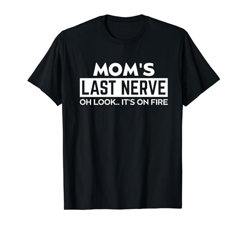 Mamas letzter Nerv für Mama von Tochter Sohn Mamas letzter Nerv T-Shirt Mamas letzter Nerv für Mama von Tochter Sohn Mamas letzter Nerv T-Shirt von Funny Mom Best Mom Gift ideas