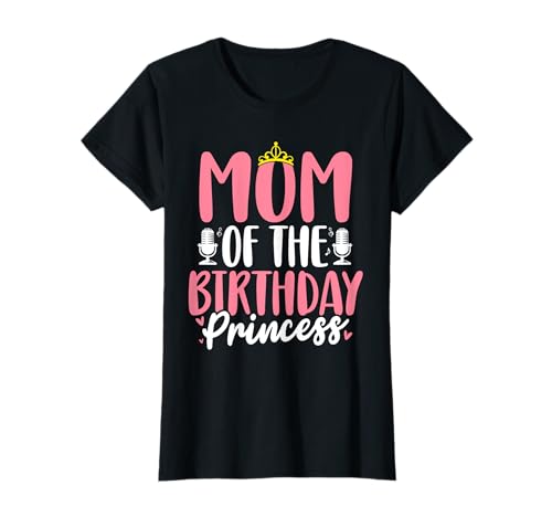 Mama von The Birthday Princess Girls Lustige Geburtstagsmama T-Shirt Mama von The Birthday Princess Girls Lustige Geburtstagsmama T-Shirt von Funny Mom Birthday Party Apparel
