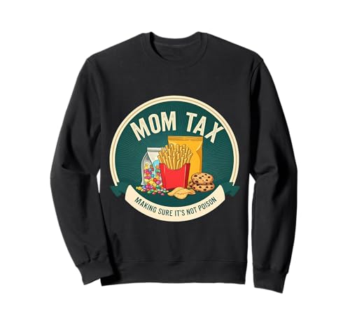Lustige Mama, die sicherstellt, dass es kein Gift ist, Muttertag, Mama Sweatshirt Lustige Mama, die sicherstellt, dass es kein Gift ist, Muttertag, Mama Sweatshirt von Funny Mom Tax Making Sure It's Not Poison Products