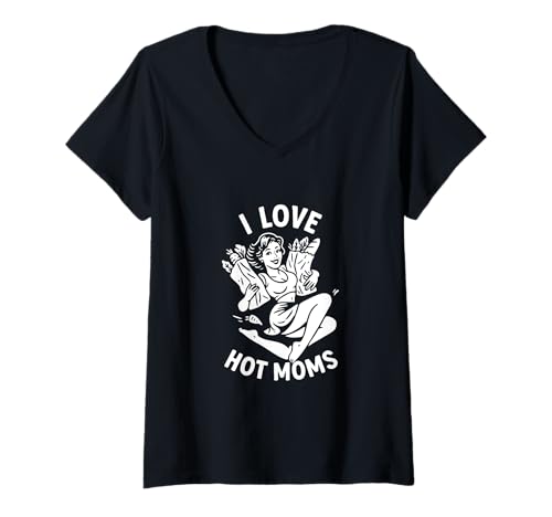 Damen I Love Hot Moms Pin-up Lustig T-Shirt mit V-Ausschnitt Damen I Love Hot Moms Pin-up Lustig T-Shirt mit V-Ausschnitt von Funny Mom Tees