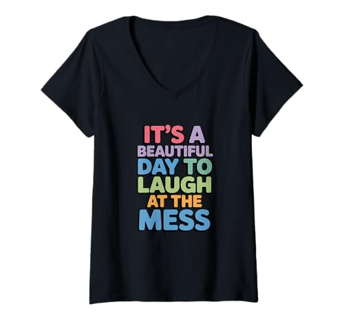 Damen Schöner Tag, um über das Chaos zu lachen Humor Life T-Shirt mit V-Ausschnitt von Funny Moms Chaos Coordinator