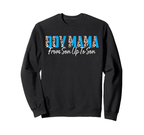 Junge Mama von Sohn auf bis Sonnenuntergang Lustiges Mutter-Sprichwort Sweatshirt Junge Mama von Sohn auf bis Sonnenuntergang Lustiges Mutter-Sprichwort Sweatshirt von Funny Moms Saying Graphic Leopard Pattern Tee