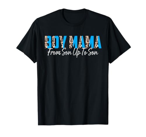 Junge Mama von Sohn auf bis Sonnenuntergang Lustiges Mutter-Sprichwort T-Shirt Junge Mama von Sohn auf bis Sonnenuntergang Lustiges Mutter-Sprichwort T-Shirt von Funny Moms Saying Graphic Leopard Pattern Tee