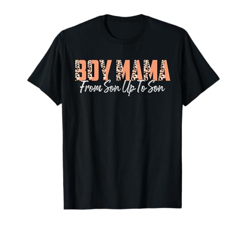 Junge Mama von Sohn auf bis Sonnenuntergang Lustiges Mutter-Sprichwort T-Shirt Junge Mama von Sohn auf bis Sonnenuntergang Lustiges Mutter-Sprichwort T-Shirt von Funny Moms Saying Graphic Leopard Pattern Tee