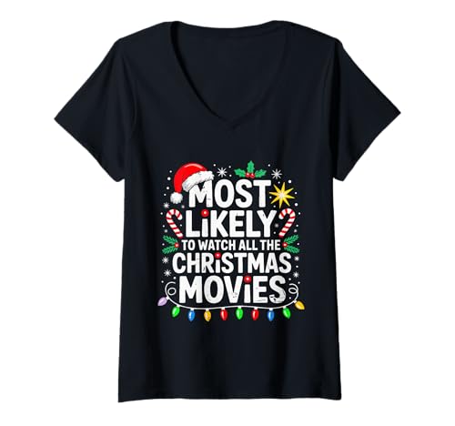 Damen Am wahrscheinlichsten sehen Sie Sich alle Weihnachtsfilme an, die zur Familie passen T-Shirt mit V-Ausschnitt Damen Am wahrscheinlichsten sehen Sie Sich alle Weihnachtsfilme an, die zur Familie passen T-Shirt mit V-Ausschnitt von Funny Most Likely Family Matching Christmas Tee