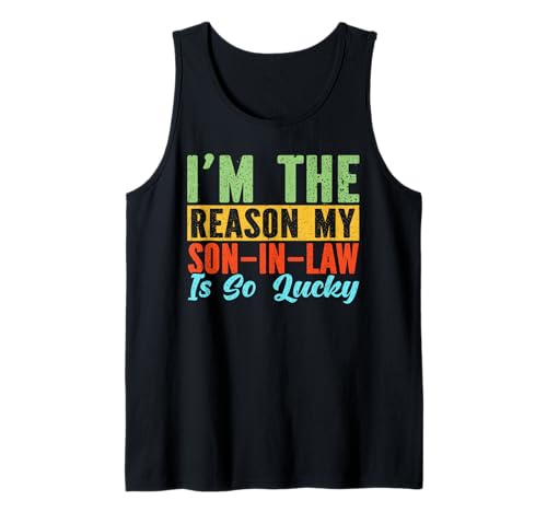 Ich bin der Grund, warum mein Schwiegersohn so viel Glück hat, Schwiegermutter, Mama Tank Top von Funny Mother-In-Law Parent Gifts Mother's Day