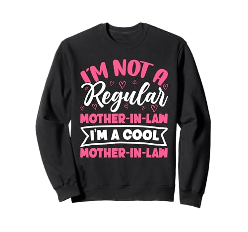 Keine normale Schwiegermutter Ich bin eine coole Schwiegermutter, Mama Sweatshirt von Funny Mother-In-Law Parent Gifts Mother's Day