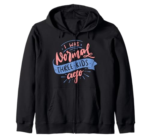 I Was Normal Three Kids Ago Lustiger Muttertag Kapuzenjacke I Was Normal Three Kids Ago Lustiger Muttertag Kapuzenjacke von Funny Mother's Day Apparel For Party