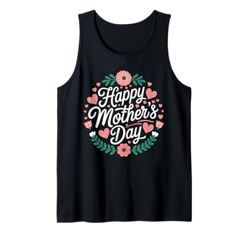Süßes Blumenherz mit Aufschrift "Happy Mother's Day" für Mama und Oma Tank Top Süßes Blumenherz mit Aufschrift "Happy Mother's Day" für Mama und Oma Tank Top von Funny Mother's Day Costume Gifts Idea
