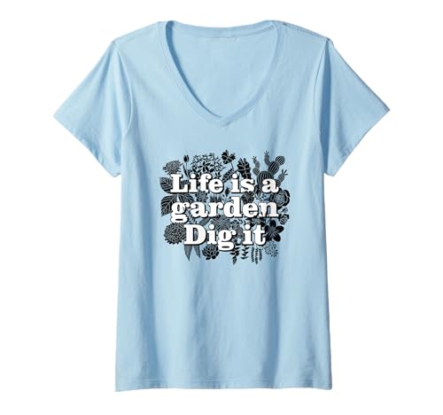 Damen Life is A Garden Dig It Lustiges Gartenspiel T-Shirt mit V-Ausschnitt Damen Life is A Garden Dig It Lustiges Gartenspiel T-Shirt mit V-Ausschnitt von Funny Motivational Quote Life Is A Garden Dig It