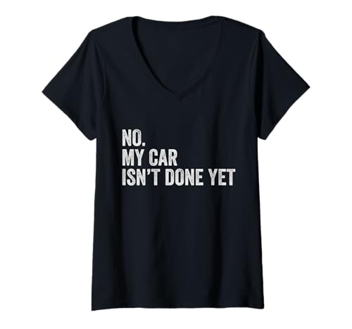 Damen Automechaniker Nein, Mein Auto ist Nicht bereit, Auto Engine Garage Guy T-Shirt mit V-Ausschnitt Damen Automechaniker Nein, Mein Auto ist Nicht bereit, Auto Engine Garage Guy T-Shirt mit V-Ausschnitt von Funny Motor Automotive & Car Engineer Pun Graphics