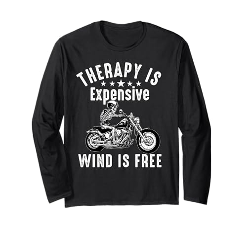 Therapie ist teuer Wind ist kostenlos Motorradfahrer Herren Papa Langarmshirt von Funny Motorcycle Biker Apparel