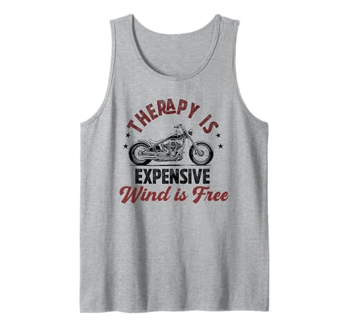 Therapie ist teuer Wind ist kostenlos Motorradfahrer Herren Papa Tank Top von Funny Motorcycle Biker Apparel