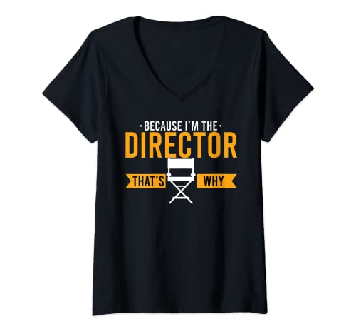 Damen Weil ich Regisseur bin Deshalb Funny Movie Film TV-Show T-Shirt mit V-Ausschnitt Damen Weil ich Regisseur bin Deshalb Funny Movie Film TV-Show T-Shirt mit V-Ausschnitt von Funny Movie Lover Apparel