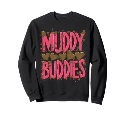 Damen-Buddies Muddy Mud Run Mudding Running, Team-ATV für Mädchen Sweatshirt Damen-Buddies Muddy Mud Run Mudding Running, Team-ATV für Mädchen Sweatshirt von Funny Mud Run Mudding Running Mudder Race Kids ATV