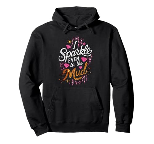 Frau I Sparkle Even in Mud Run Team Princess Girls Mudding Pullover Hoodie Frau I Sparkle Even in Mud Run Team Princess Girls Mudding Pullover Hoodie von Funny Mud Run Mudding Running Mudder Race Kids ATV
