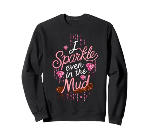 Frau I Sparkle Even in Mud Run Team Princess Girls Mudding Sweatshirt Frau I Sparkle Even in Mud Run Team Princess Girls Mudding Sweatshirt von Funny Mud Run Mudding Running Mudder Race Kids ATV