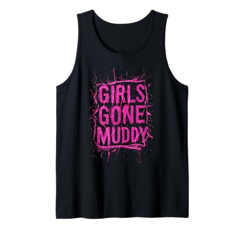 Girls Gone Muddy Mudding Princess Running Team Mud Run für Damen Tank Top von Funny Mud Run Mudding Running Mudder Race Kids ATV