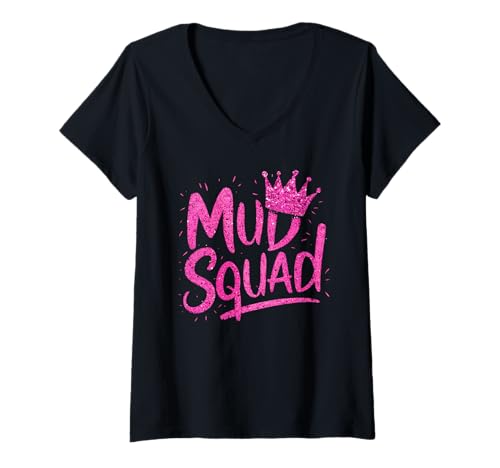 Damen Frauen Mud Run Squad Mädchen Muddy Mudding Running Team ATV T-Shirt mit V-Ausschnitt Damen Frauen Mud Run Squad Mädchen Muddy Mudding Running Team ATV T-Shirt mit V-Ausschnitt von Funny Mud Run Princess I Sparkle Even in Mud Team