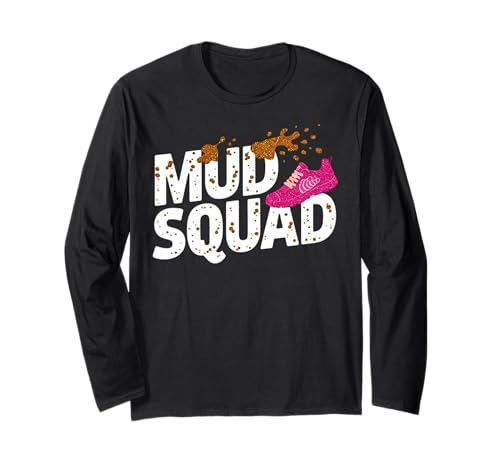 Frauen Mud Run Squad Mädchen Muddy Mudding Running Team ATV Langarmshirt Frauen Mud Run Squad Mädchen Muddy Mudding Running Team ATV Langarmshirt von Funny Mud Run Princess I Sparkle Even in Mud Team