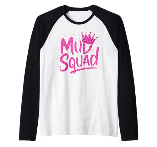 Frauen Mud Run Squad Mädchen Muddy Mudding Running Team ATV Raglan Frauen Mud Run Squad Mädchen Muddy Mudding Running Team ATV Raglan von Funny Mud Run Princess I Sparkle Even in Mud Team