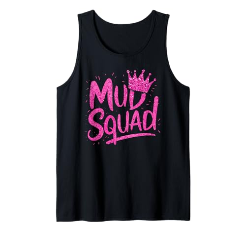 Frauen Mud Run Squad Mädchen Muddy Mudding Running Team ATV Tank Top Frauen Mud Run Squad Mädchen Muddy Mudding Running Team ATV Tank Top von Funny Mud Run Princess I Sparkle Even in Mud Team
