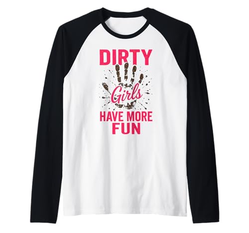 Dreckige Mädchen haben mehr Spaß Raglan von Funny Mud Running & Mud Squad Team Apparel Gifts