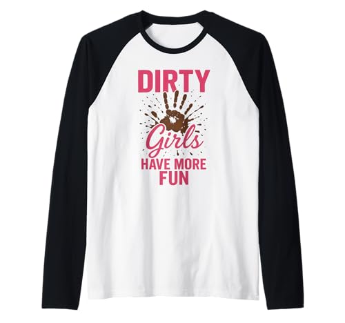 Dreckige Mädchen haben mehr Spaß Raglan von Funny Mud Running & Mud Squad Team Apparel Gifts
