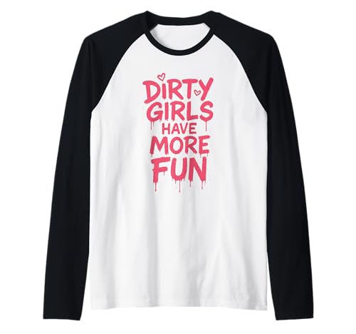 Dreckige Mädchen haben mehr Spaß Raglan von Funny Mud Running & Mud Squad Team Apparel Gifts