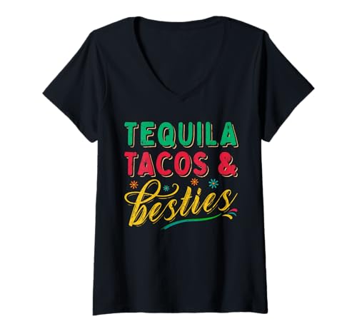 Damen Tequila Tacos and Best Friends Mexican Besties Cinco De Mayo T-Shirt mit V-Ausschnitt Damen Tequila Tacos and Best Friends Mexican Besties Cinco De Mayo T-Shirt mit V-Ausschnitt von Funny Music Beer Drinking Festival Party Men Women