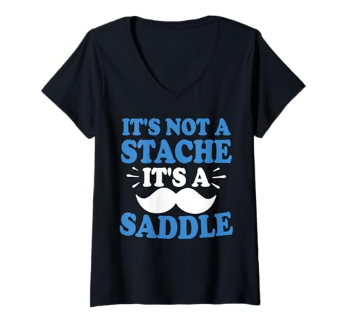 Damen It's Not A Stache It's A Saddle Lustiger Schnurrbart Männer Spruch T-Shirt mit V-Ausschnitt Damen It's Not A Stache It's A Saddle Lustiger Schnurrbart Männer Spruch T-Shirt mit V-Ausschnitt von Funny Mustache Men Saying Design