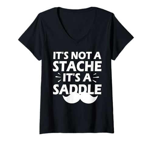 Damen It's Not A Stache It's A Saddle Lustiger Schnurrbart Männer Spruch T-Shirt mit V-Ausschnitt Damen It's Not A Stache It's A Saddle Lustiger Schnurrbart Männer Spruch T-Shirt mit V-Ausschnitt von Funny Mustache Men Saying Design