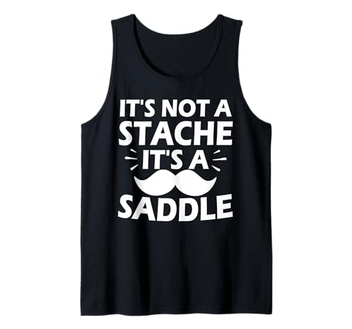 Herren It's Not A Stache It's A Saddle Lustiger Schnurrbart Männer Spruch Tank Top Herren It's Not A Stache It's A Saddle Lustiger Schnurrbart Männer Spruch Tank Top von Funny Mustache Men Saying Design